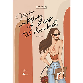 Khi Bạn Vừa Bận Vừa Đẹp, Còn Sợ Chi Được Mất